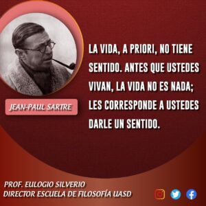 La vida no tiene sentido. Sartre
