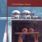 Latinoamerica Cien años de Filosofía